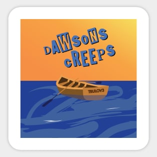 Dawson's Creeps Sticker